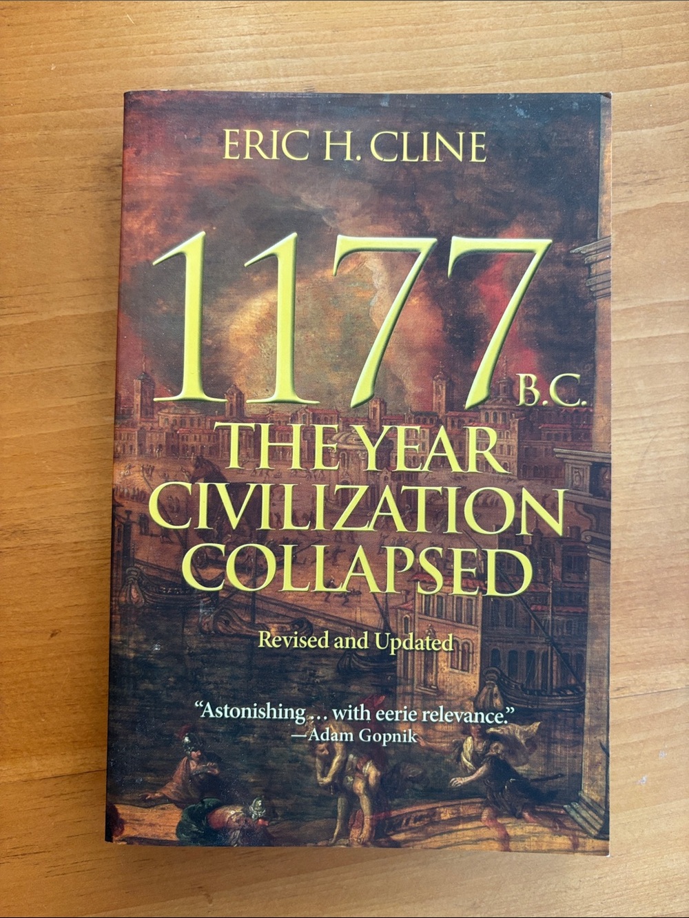 1177 B.C. The Year Civilization Collapsed - Eric H. Cline- Paperback- LIKE NEW